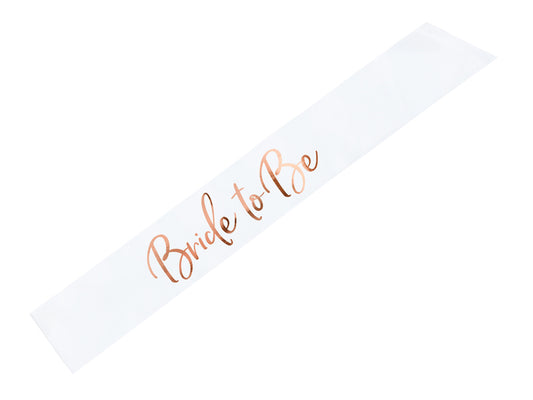 FAIXAS DE CORPO BRIDE TO BE - BRANCO & ROSE GOLD